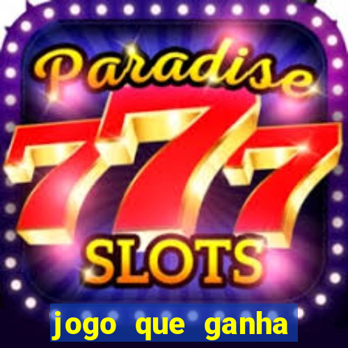 jogo que ganha dinheiro sem investir