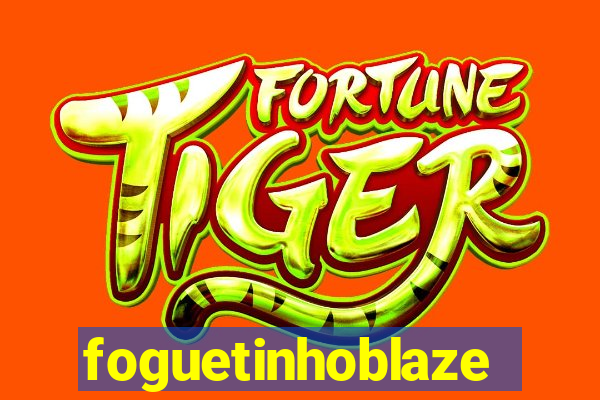 foguetinhoblaze