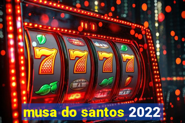 musa do santos 2022
