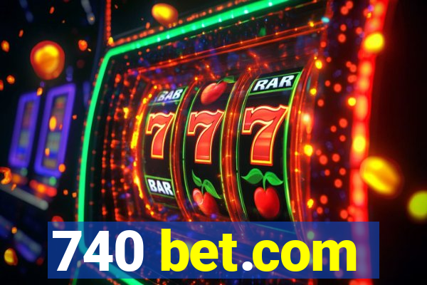 740 bet.com
