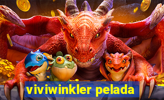 viviwinkler pelada