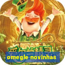 omegle novinhas