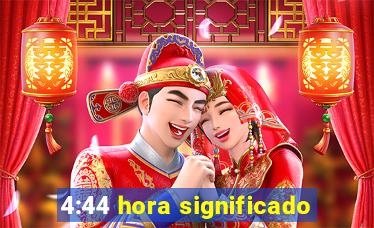 4:44 hora significado