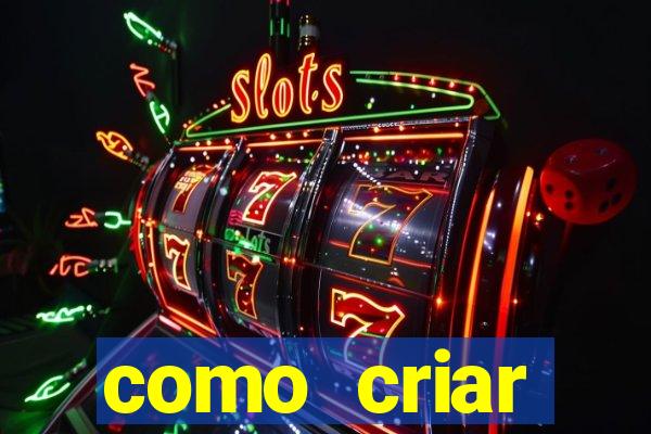 como criar plataforma de jogos de aposta
