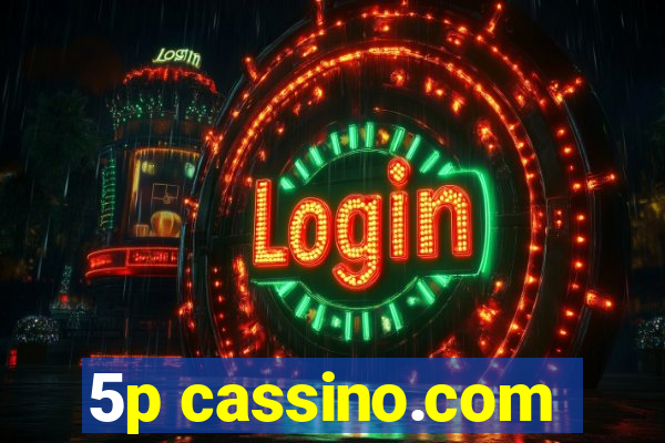 5p cassino.com