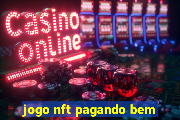 jogo nft pagando bem