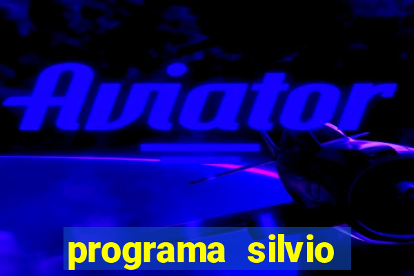 programa silvio santos de hoje foi gravado quando