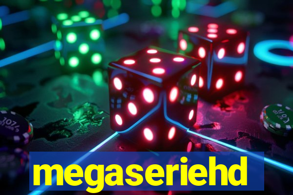 megaseriehd