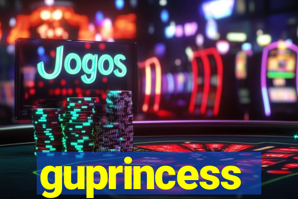 guprincess