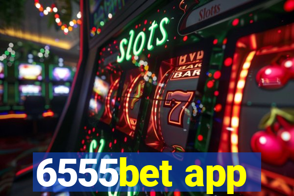 6555bet app