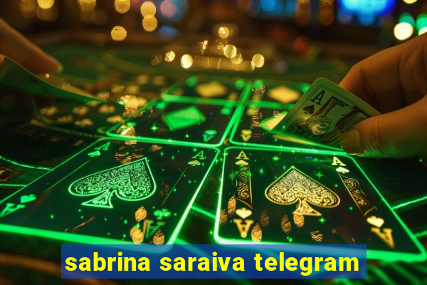 sabrina saraiva telegram