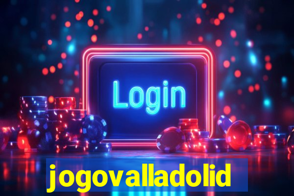 jogovalladolid