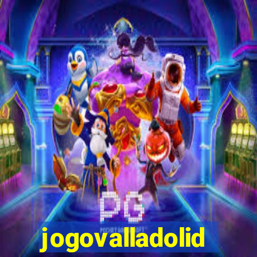 jogovalladolid
