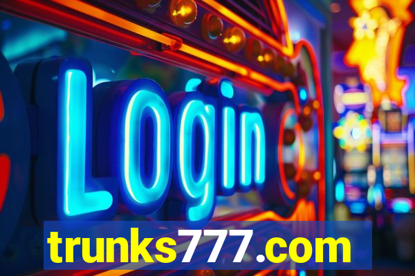 trunks777.com