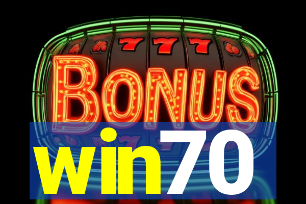 win70