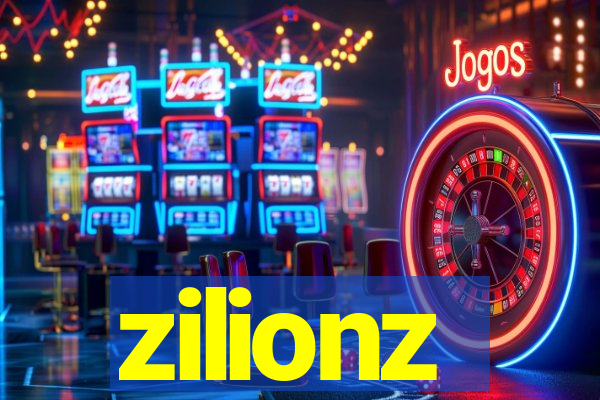 zilionz