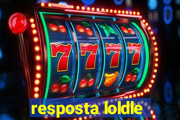 resposta loldle