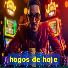 hogos de hoje