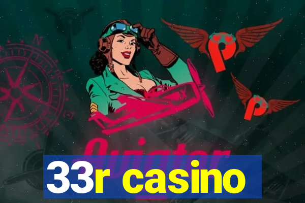 33r casino