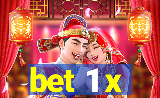 bet 1 x