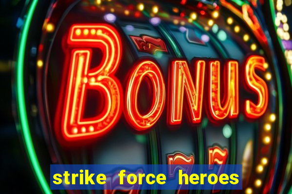 strike force heroes 2 hacked