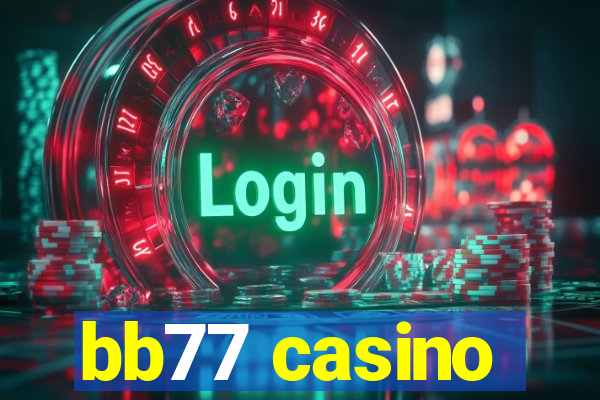 bb77 casino