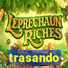 trasando