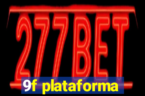 9f plataforma