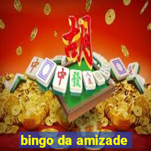 bingo da amizade