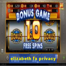 elizabeth fx privacy