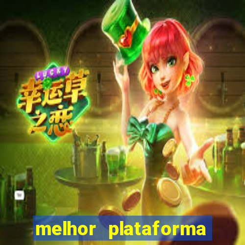 melhor plataforma de cassino online