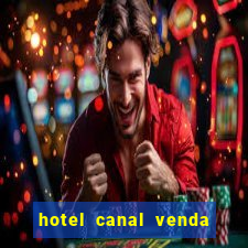 hotel canal venda nova do imigrante