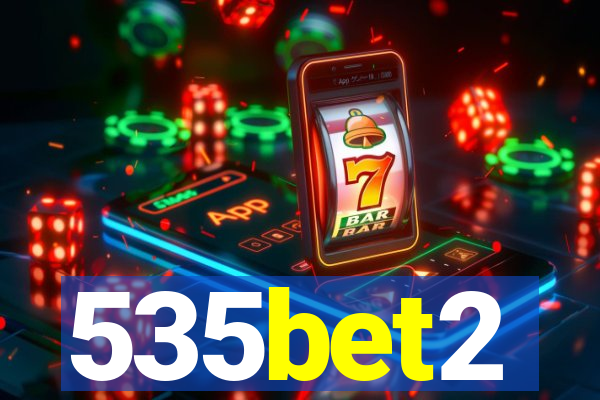 535bet2