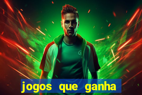 jogos que ganha dinheiro de verdade sem deposito