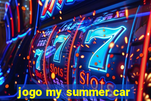jogo my summer car
