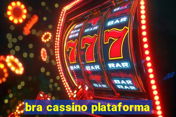 bra cassino plataforma