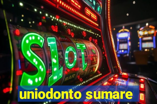 uniodonto sumare