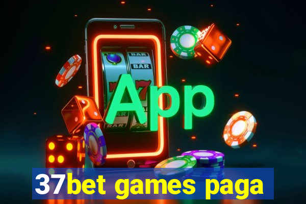 37bet games paga
