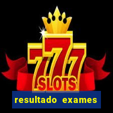 resultado exames unimed poa