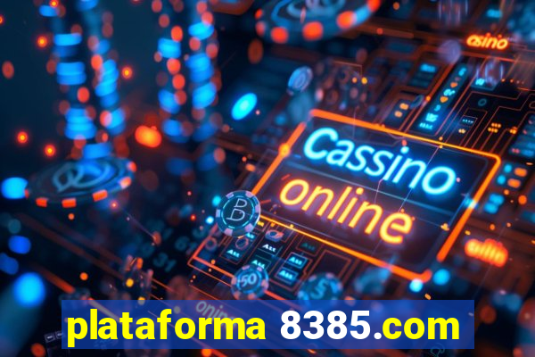 plataforma 8385.com