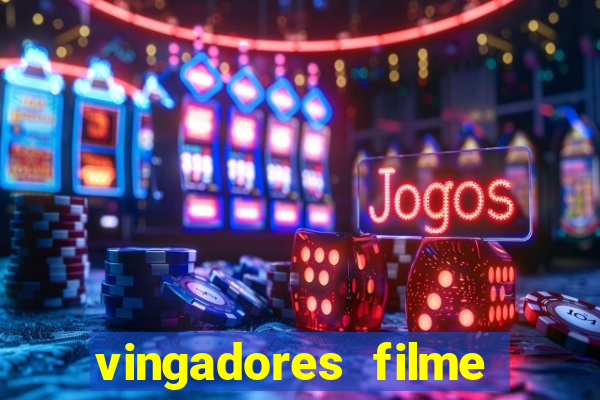 vingadores filme completo dublado google drive