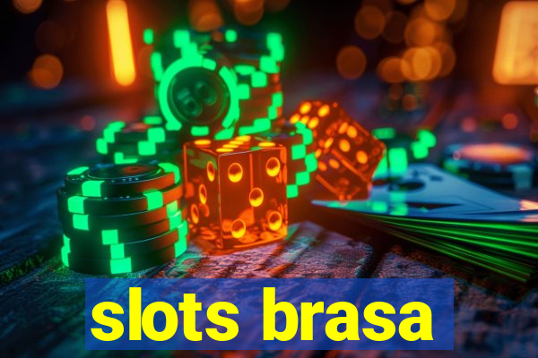 slots brasa