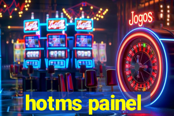 hotms painel