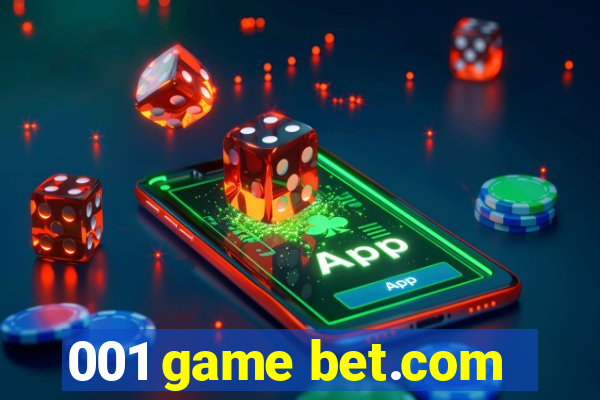 001 game bet.com
