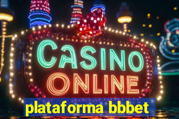 plataforma bbbet