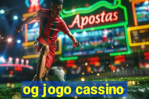 og jogo cassino
