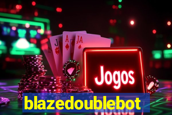 blazedoublebot