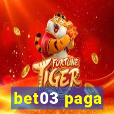 bet03 paga