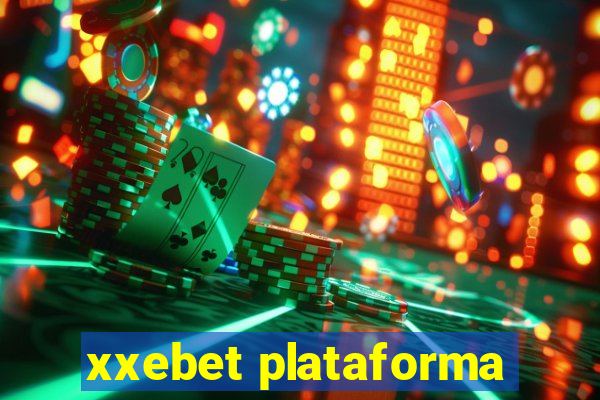 xxebet plataforma