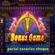portal zacarias choque